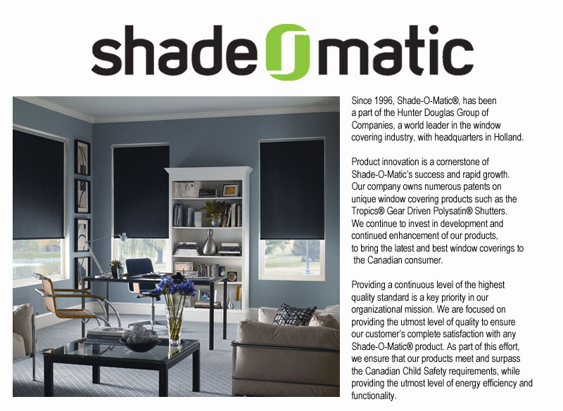 Shade-O-Matic® Blinds & Shades